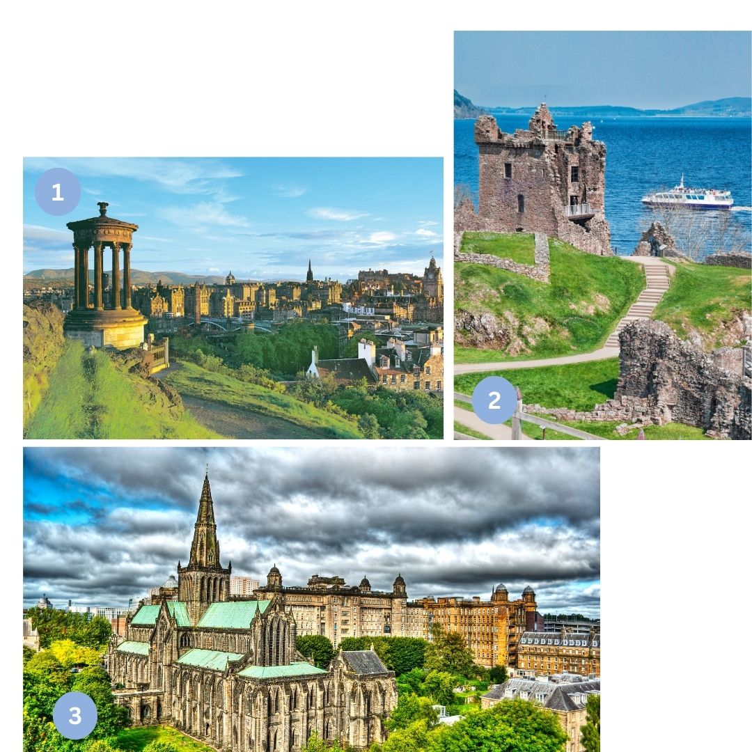 Auf dem Bild sind drei kleinere Bilder abgebildet. Das erste Bild zeigt Calton Hill mit Blick auf die Stadt Edinburgh. Auf dem zweiten Bild sieht man Urquhart Castle im Vordergrund und Loch Ness mit einem Boot im Hintergrund. Das dritte Bild zeigt eine Aufnahme mit einer Kirche in Glasgow.